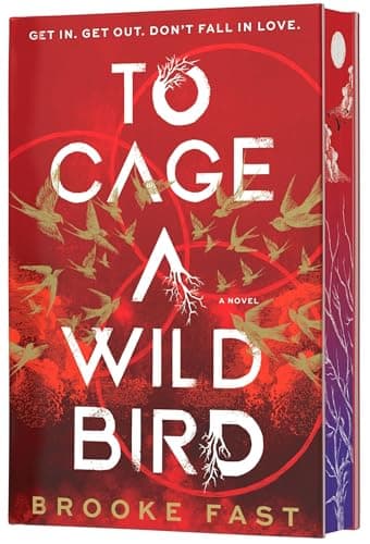 To Cage a Wild Bird (Deluxe Limited Edition): A Fast-Paced Novel of Forbidden Love and Survival in a Brutal Dystopian Prison (Divided Fates, 1)