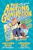 The Amazing Generation: Your Guide to Fun and Freedom in a Screen-Filled World