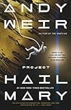 Project Hail Mary: A Novel